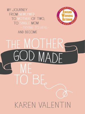 cover image of The Mother God Made Me to Be